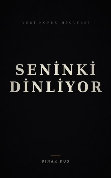 Seninki Dinliyor kitap kapağı